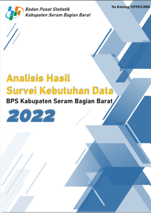 Analisis Hasil Survei Kebutuhan Data BPS Kabupaten Seram Bagian Barat 2022
